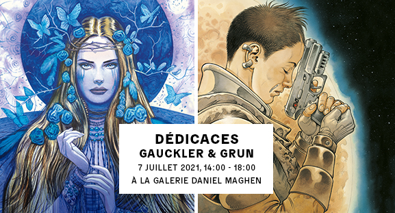 ddicaces de philippe Gauckler et grun le 7 juillet  la galerie Daniel Maghen